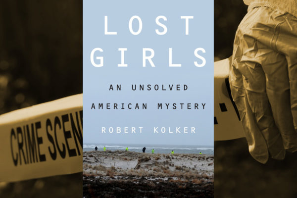 By The Book Lost Girls An Unsolved American Mystery Review Dan’s Papers