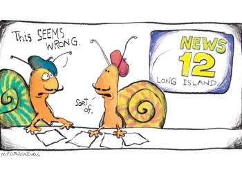 News 12 Cartoon by Mickey Paraskevas