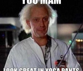 you-mam-look-great-in-yoga-pants-thumb