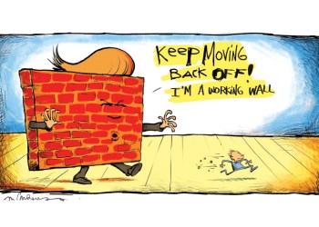 Trump wall cartoon by Mickey Paraskevas