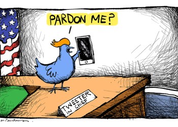 Pardon Me Blago Trump cartoon by Mickey Paraskevas